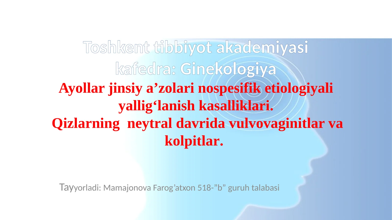 ayollar  jinsiy a'zolari nospesifik etiologiyali yalligʻlanish kasalliklari