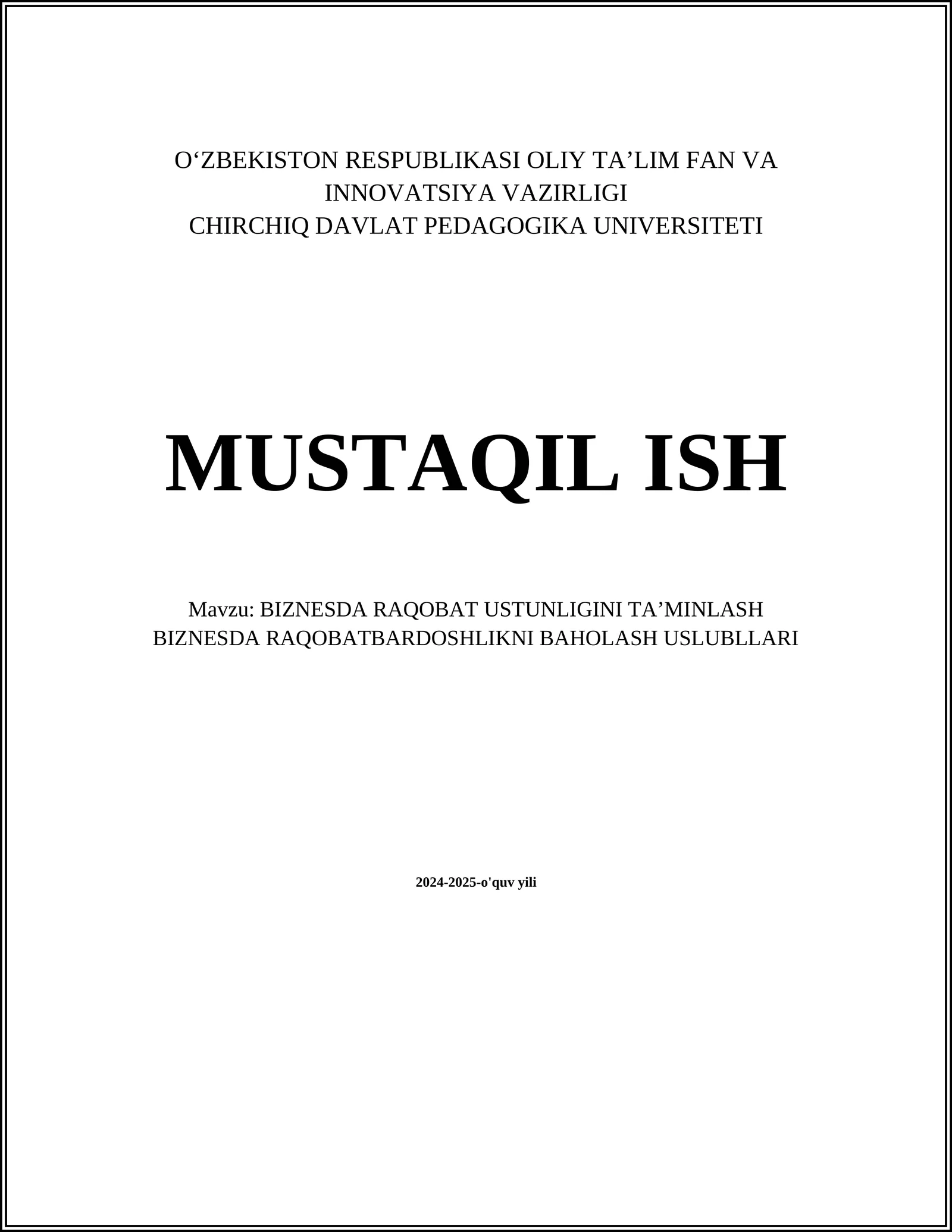 BIZNESDA RAQOBAT USTUNLIGINI TA’MINLASH BIZNESDA RAQOBATBARDOSHLIKNI BAHOLASH USLUBLLARI