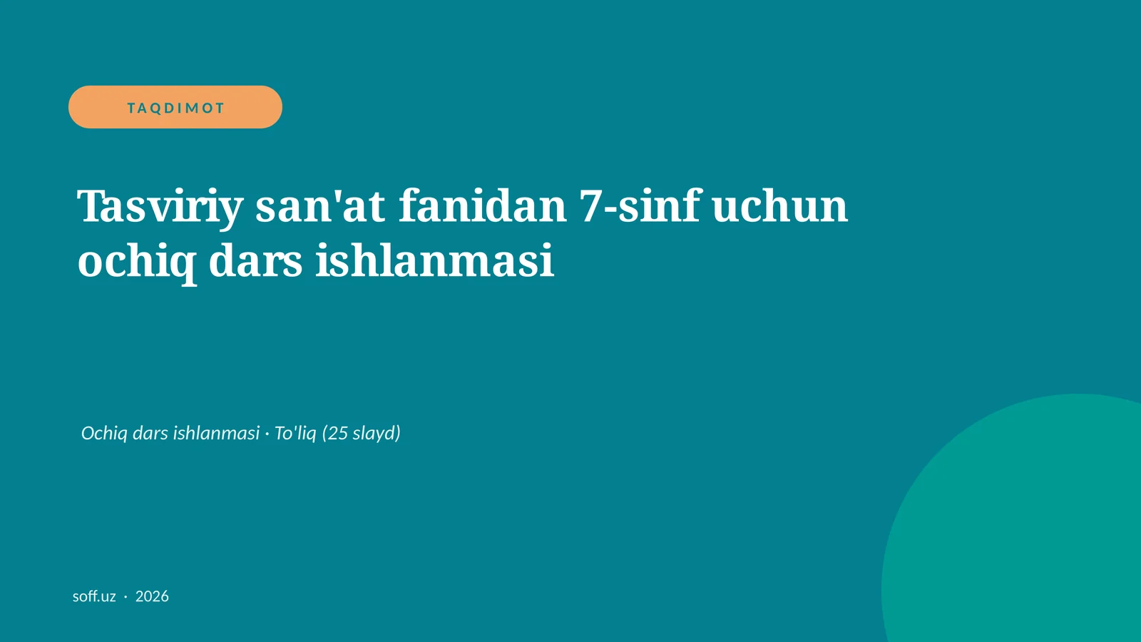 Tasviriy san'at fanidan 7-sinf uchun ochiq dars ishlanmasi
