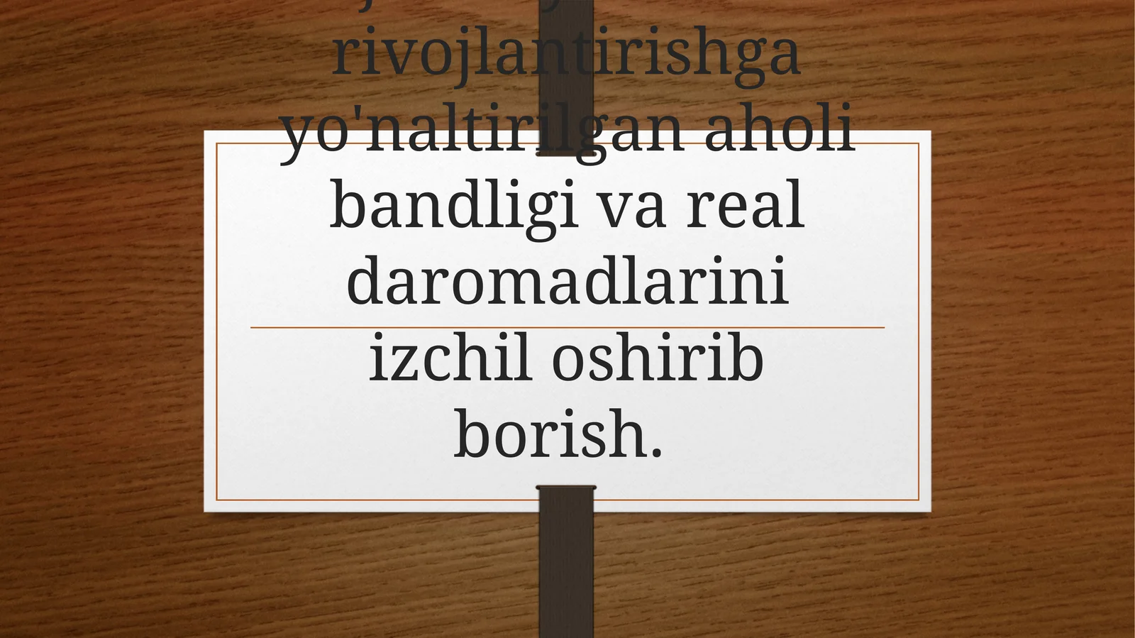 Ijtimoiy sohada davlat siyosatining takomillashib borishi. Aholi farovonligini oshirish tadbirlari
