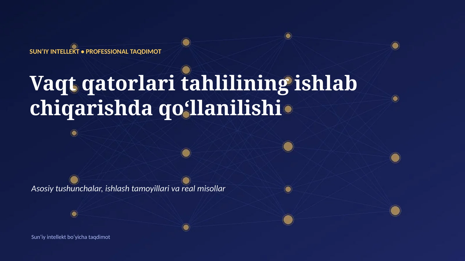 SUNʼIY INTELLEKT • PROFESSIONAL TAQDIMOT