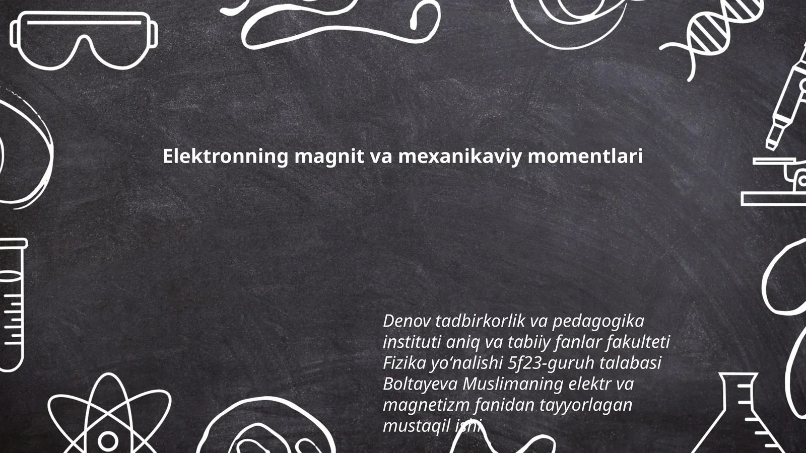 Elektronning magnit va mexanikaviy momentlari