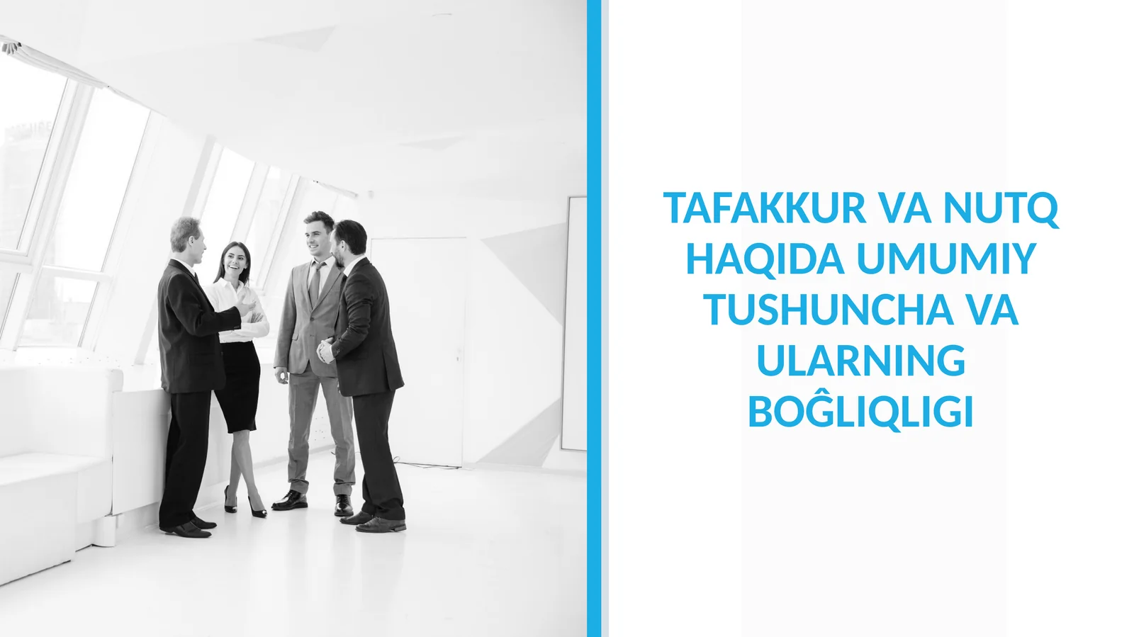 TAFAKKUR VA NUTQ HAQIDA UMUMIY TUSHUNCHA VA ULARNING BOĜLIQLIGI
