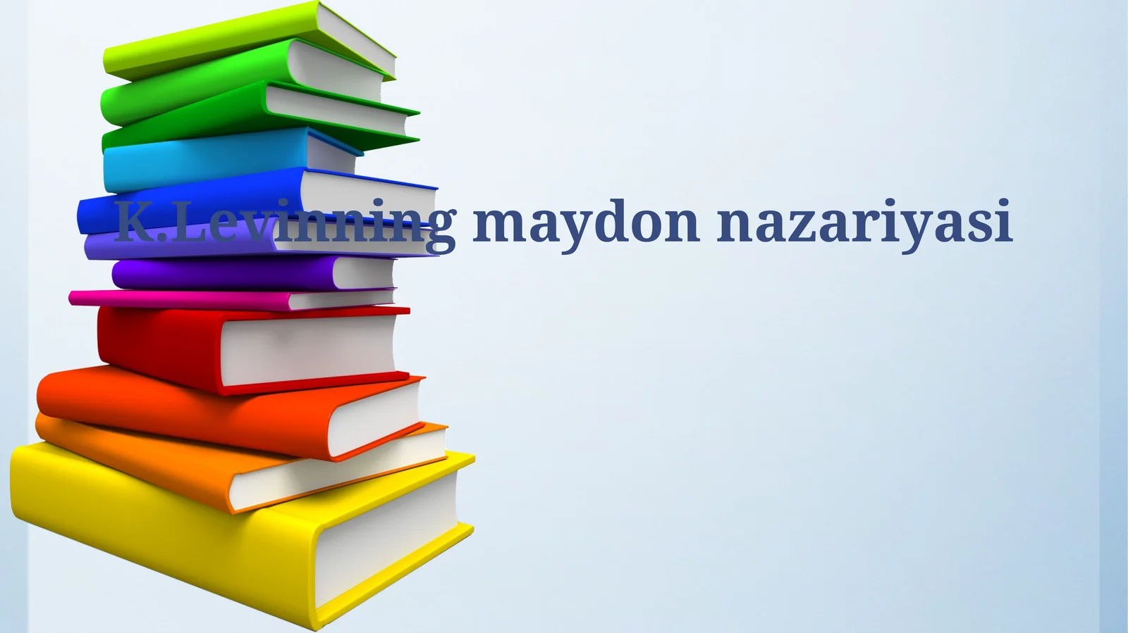 K.Levinning maydon nazariyasi