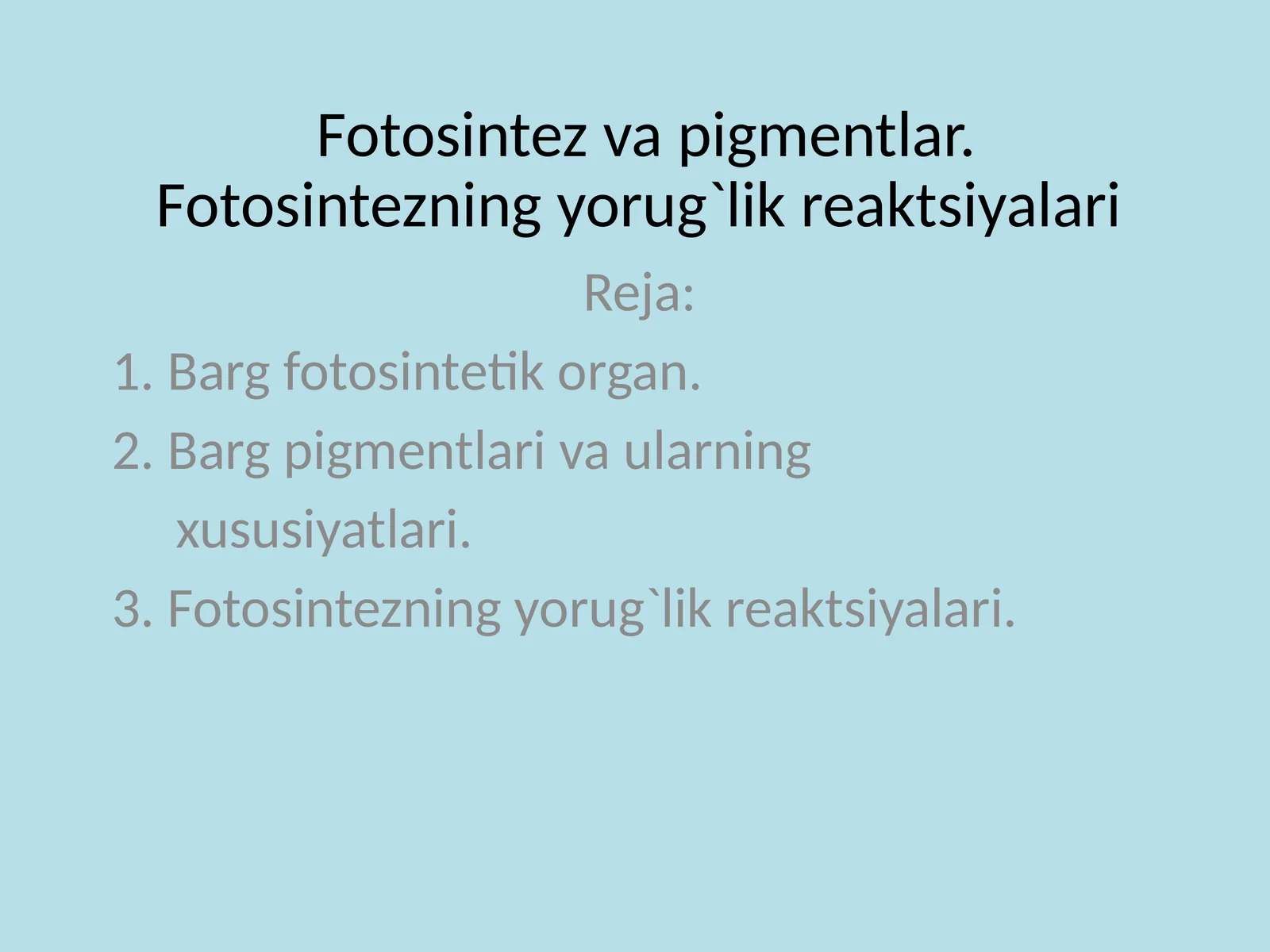 Fotosintez va pigmentlar. Fotosintezning yorug`lik reaktsiyalari