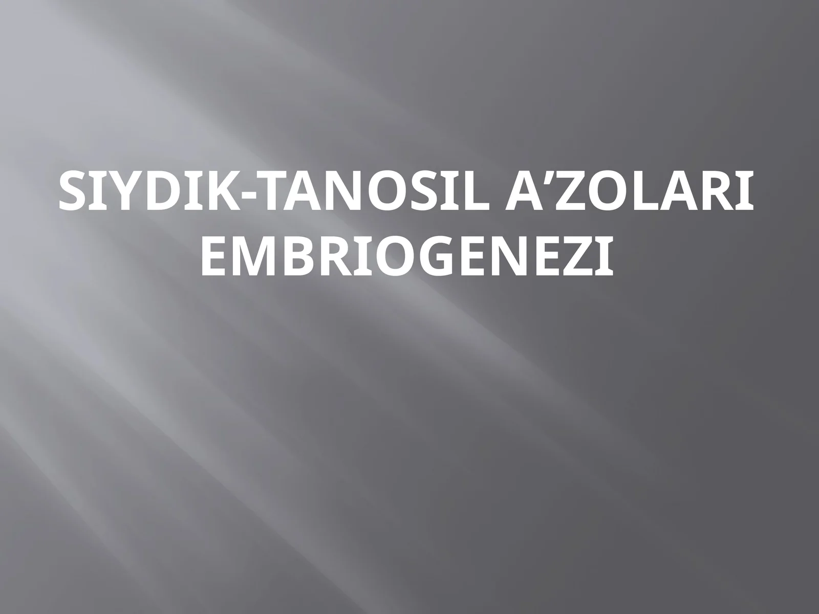 Siydik-Tanosil Aʼzolari Embriogenezi