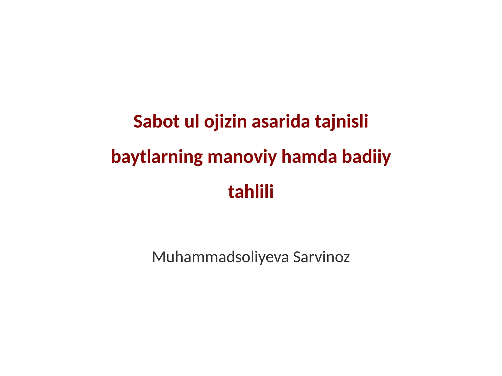 Sabot ul ojizin asarida tajnisli baytlarning manoviy hamda badiiy tahlili