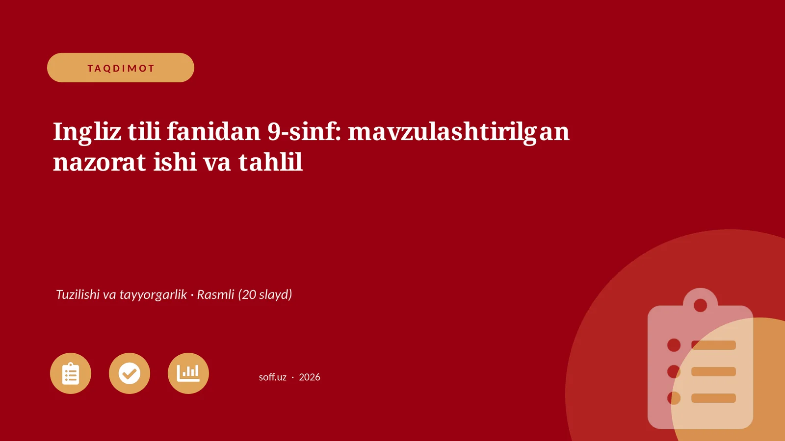 Ingliz tili fanidan 9-sinf: mavzulashtirilgan nazorat ishi va tahlil