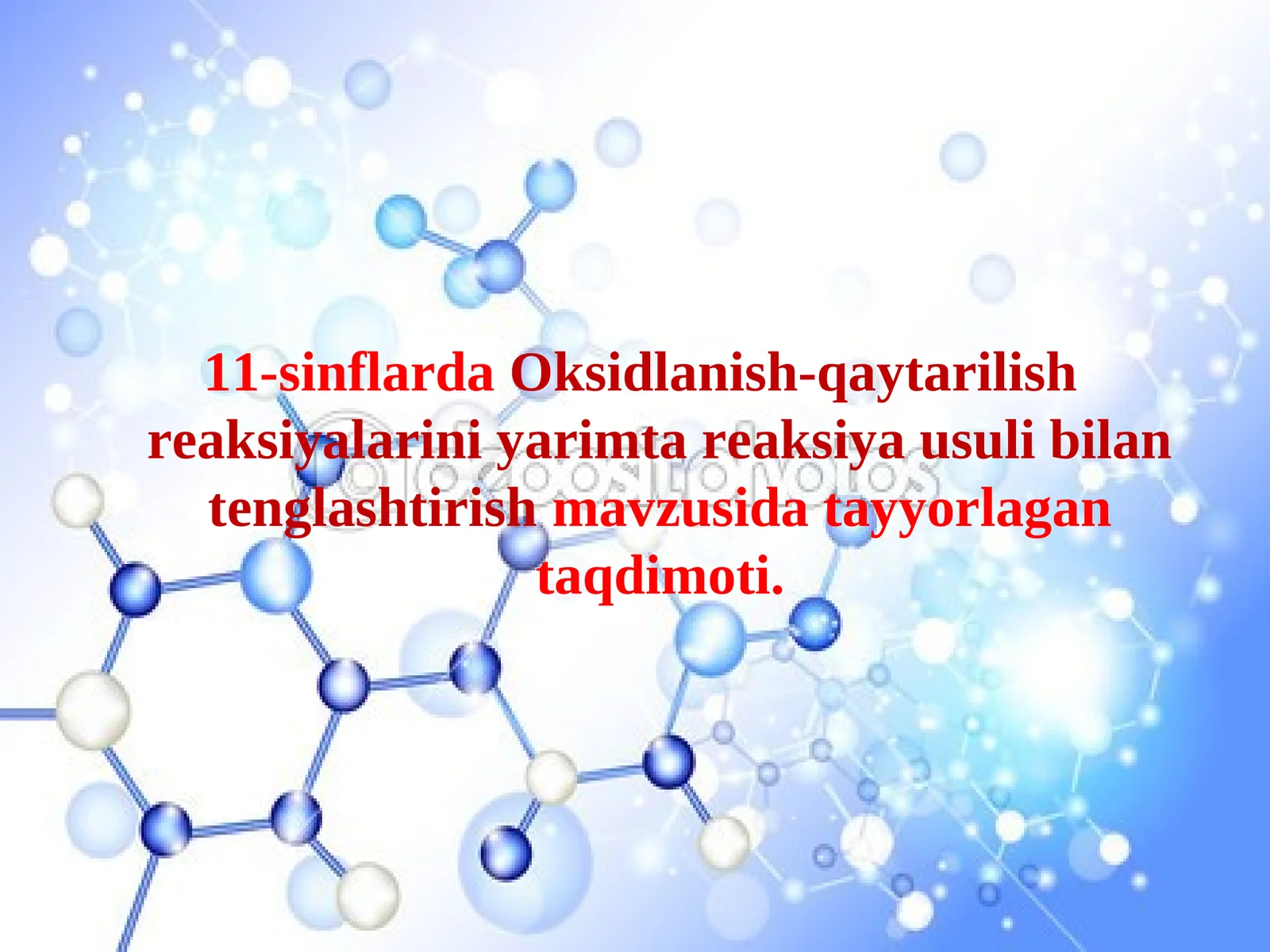 11-sinflarda Oksidlanish-qaytarilish reaksiyalarini yarimta reaksiya usuli bilan tenglashtirish