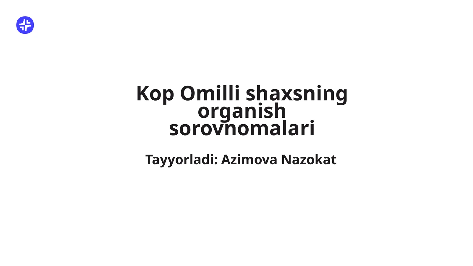Kop omilli shaxsning organish sorovnomalari