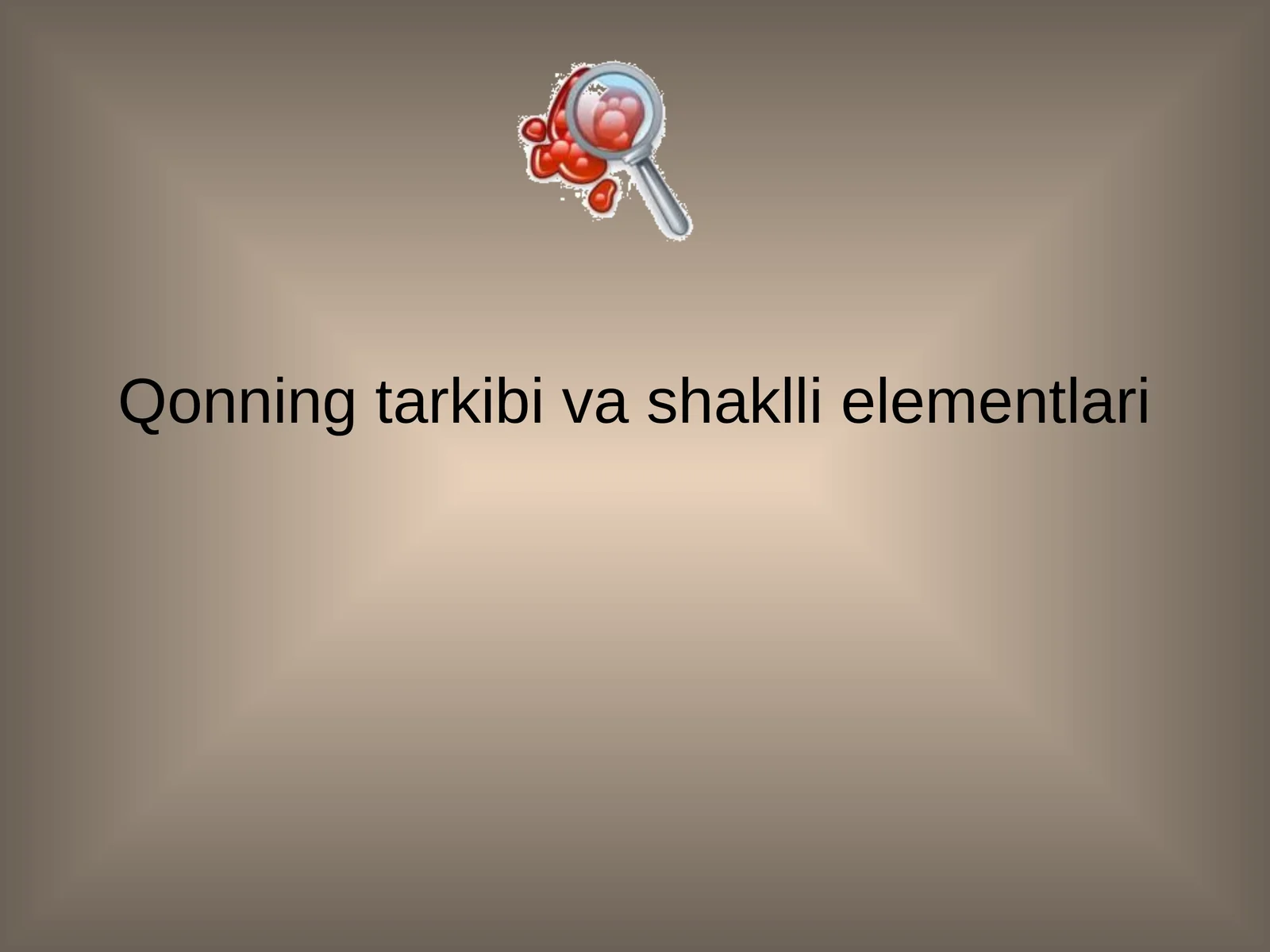 Qonning tarkibi va shaklli elementlari