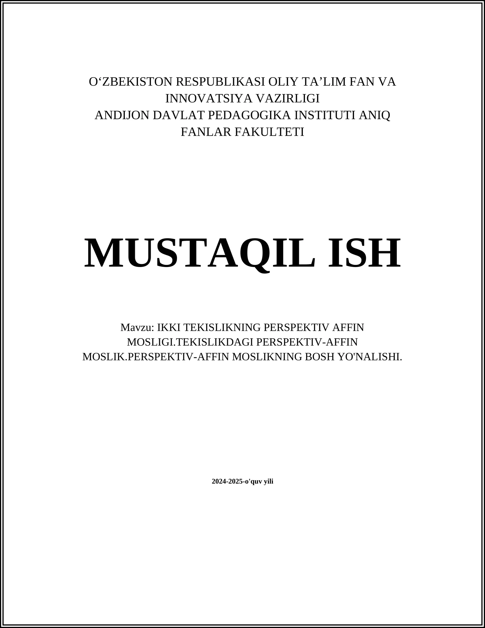 IKKI TEKISLIKNING PERSPEKTIV AFFIN MOSLIGI. TEKISLIKDAGI PERSPEKTIV-AFFIN MOSLIK. PERSPEKTIV-AFFIN MOSLIKNING BOSH YO'NALISHI