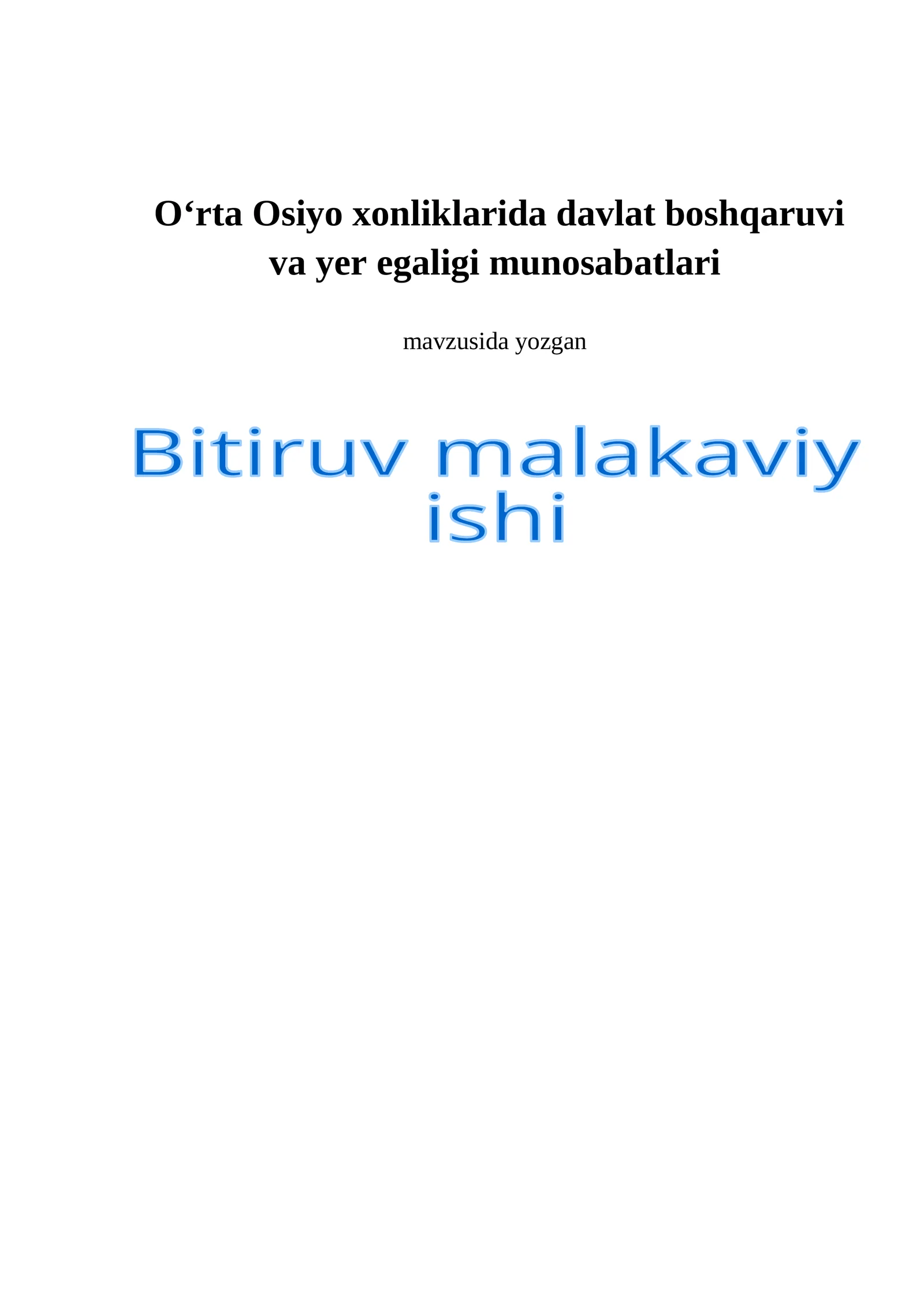 O‘rta Osiyo xonliklarida davlat boshqaruvi va yer egaligi munosabatlari