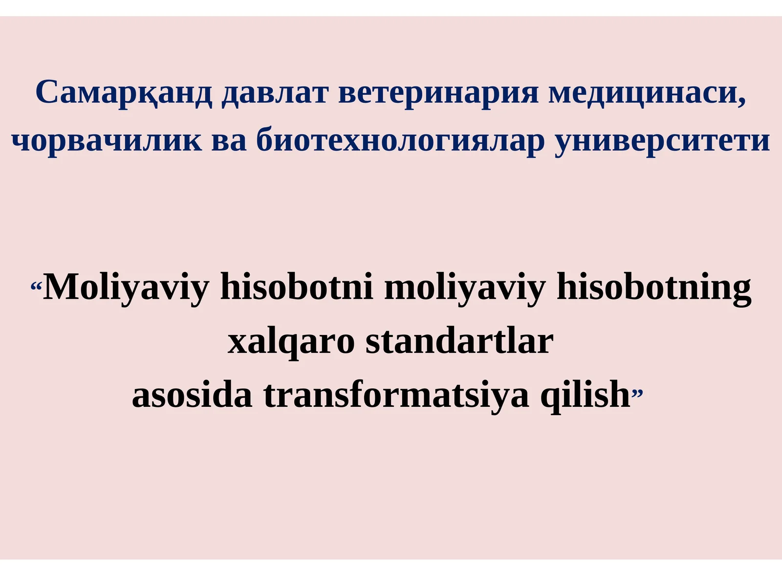 Moliyaviy hisobotni moliyaviy hisobotning xalqaro standartlar asosida transformatsiya qilish