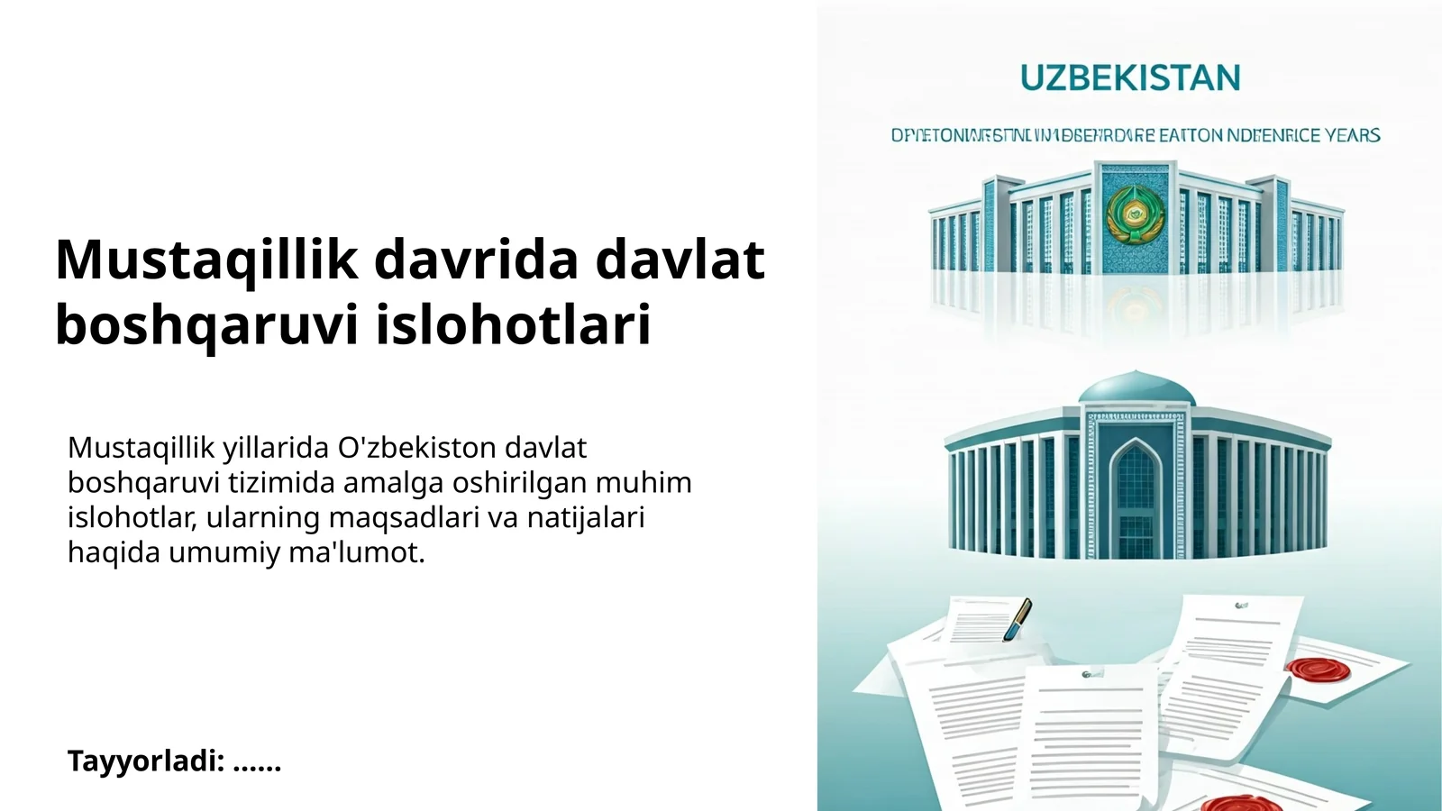 Mustaqillik davrida davlat boshqaruvi islohotlari