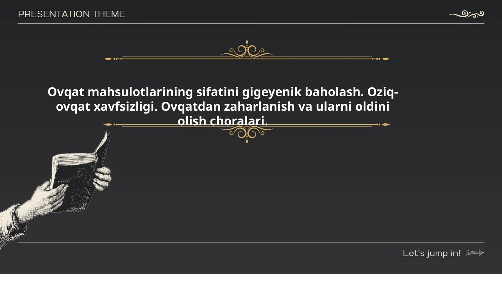 Ovqat mahsulotlarining sifatini gigeyenik baholash. Oziq-ovqat xavfsizligi. Ovqatdan zaharlanish va ularni oldini olish choralari