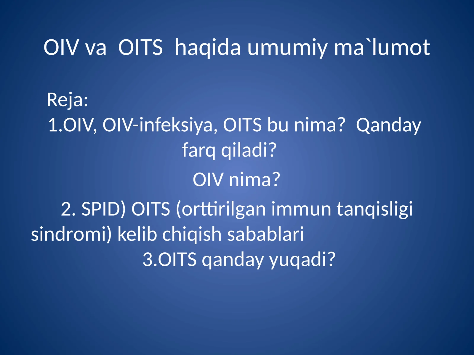 OIV va OITS haqida umumiy ma'lumot