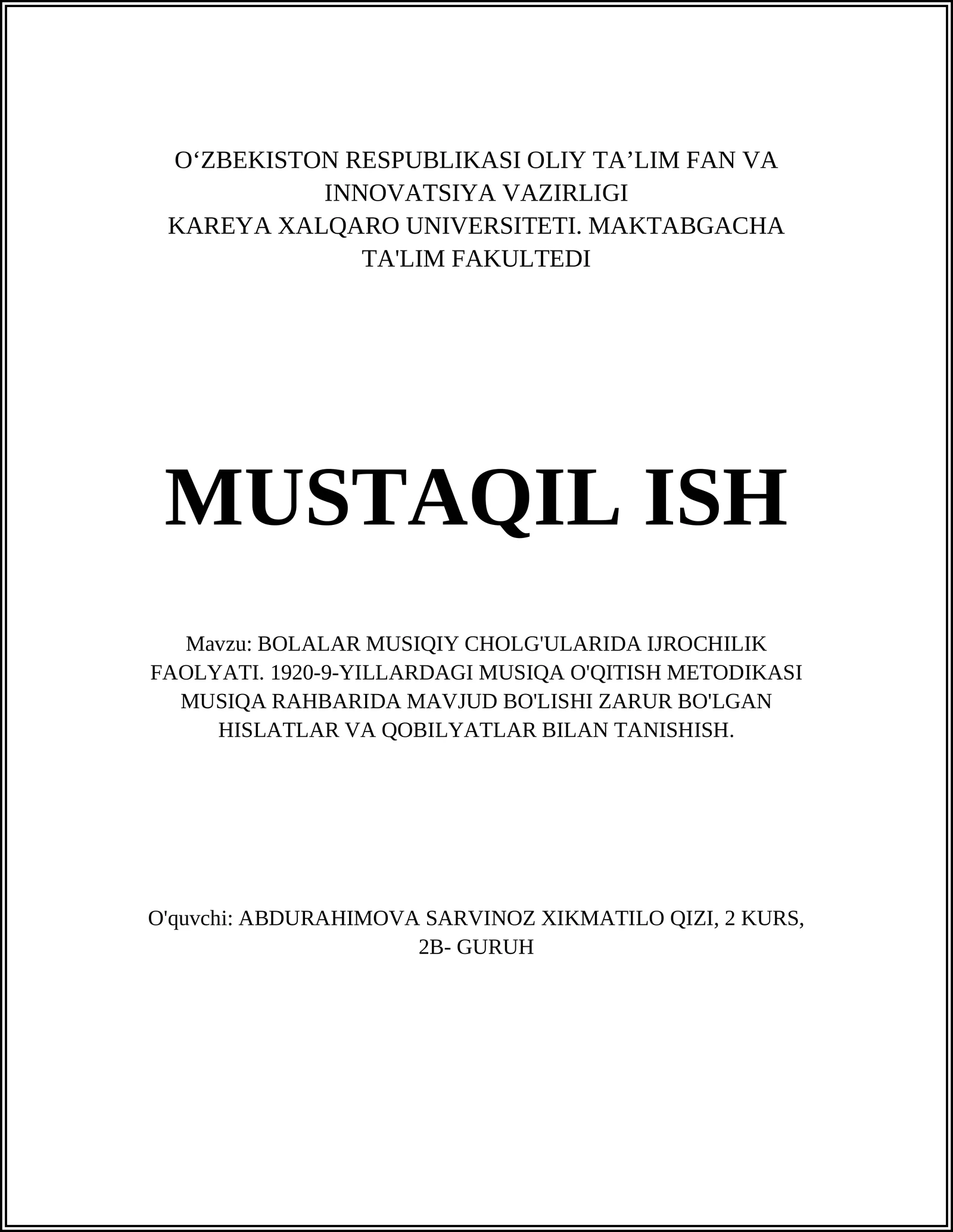 BOLALAR MUSIQIY CHOLG'ULARIDA IJROCHILIK FAOLYATI. 1920-9-YILLARDAGI MUSIQA O'QITISH METODIKASI MUSIQA RAHBARIDA MAVJUD BO'LISHI ZARUR BO'LGAN HISLATLAR VA QOBILYATLAR BILAN TANISHISH