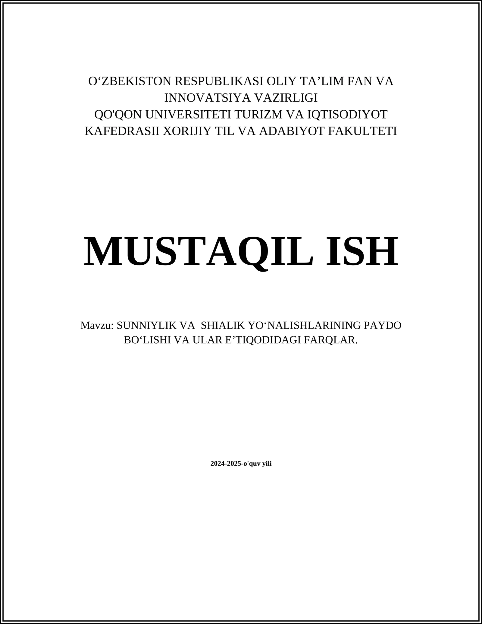 SUNNIYLIK VA SHIALIK YO‘NALISHLARINING PAYDO BO‘LISHI VA ULAR EʼTIQODIDAGI FARQLAR