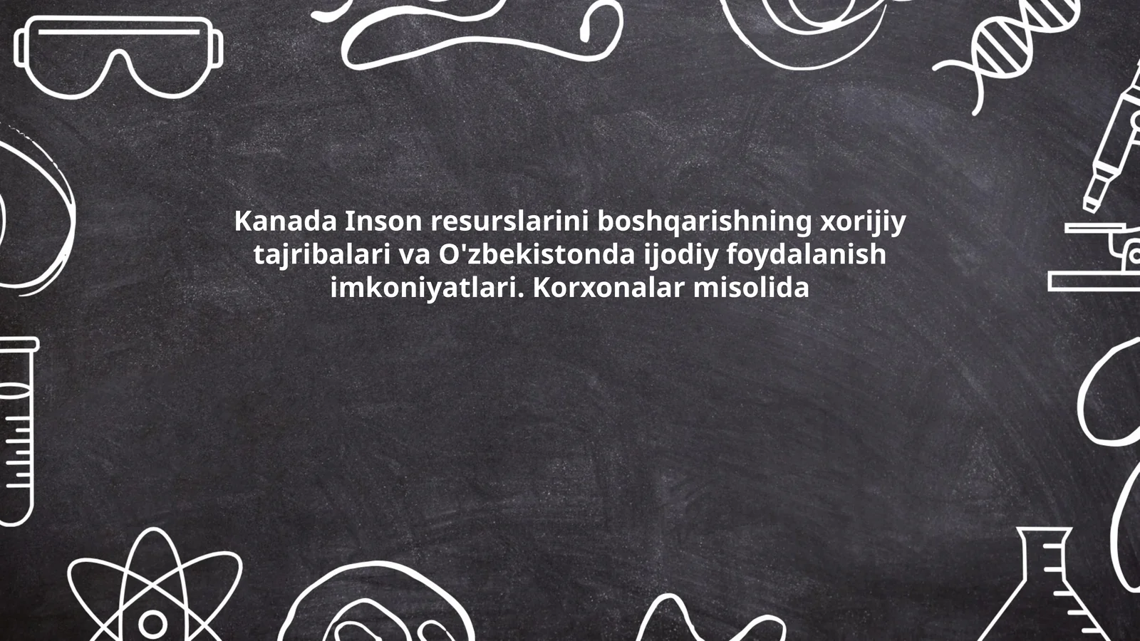 Kanada Inson resurslarini boshqarishdagi innovatsion yondoshuvlar
