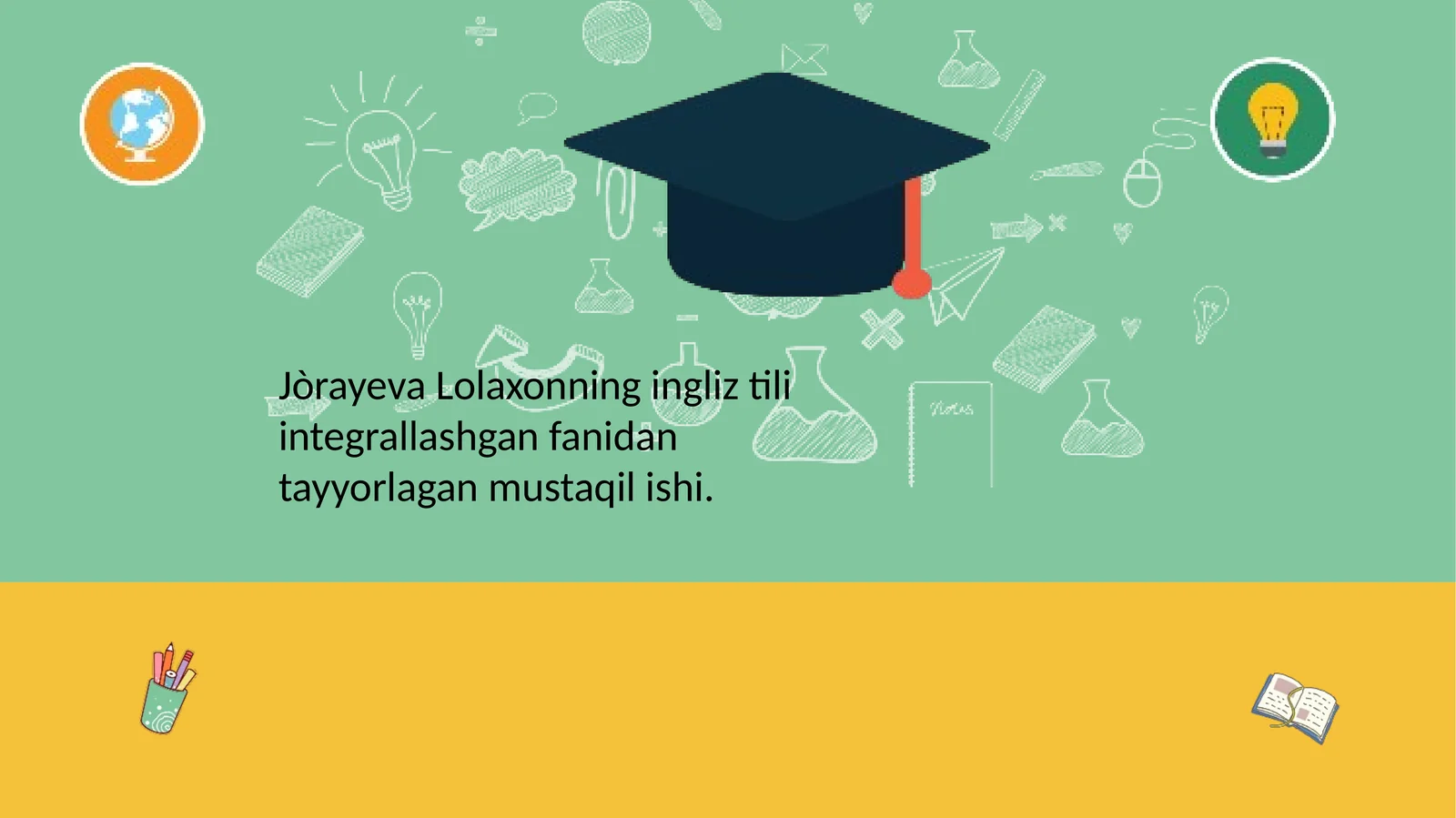 ingliztiliintegrallashganfanidantayyorlaganmustaqilishi