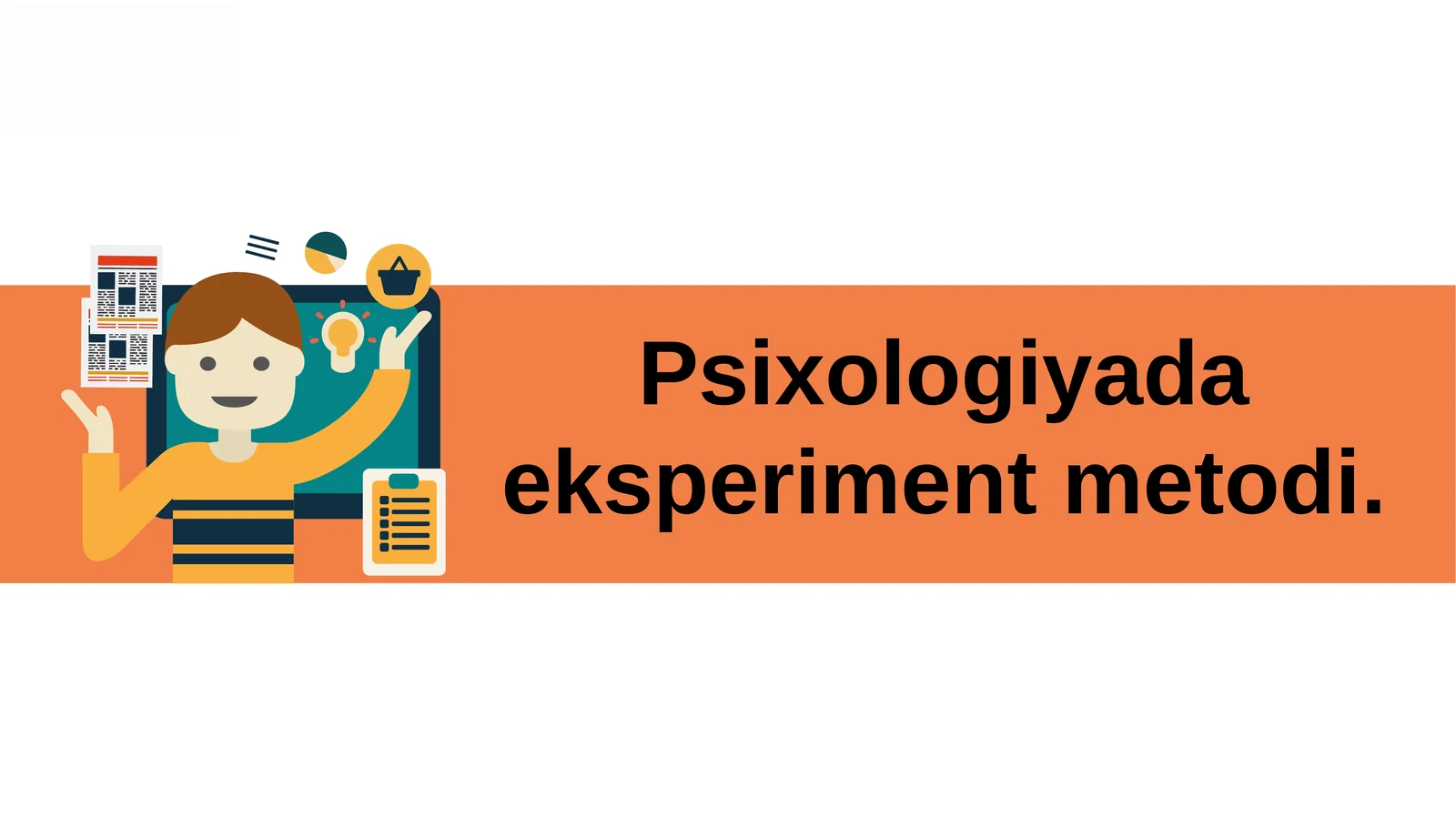 Psixologiyada eksperiment metodi