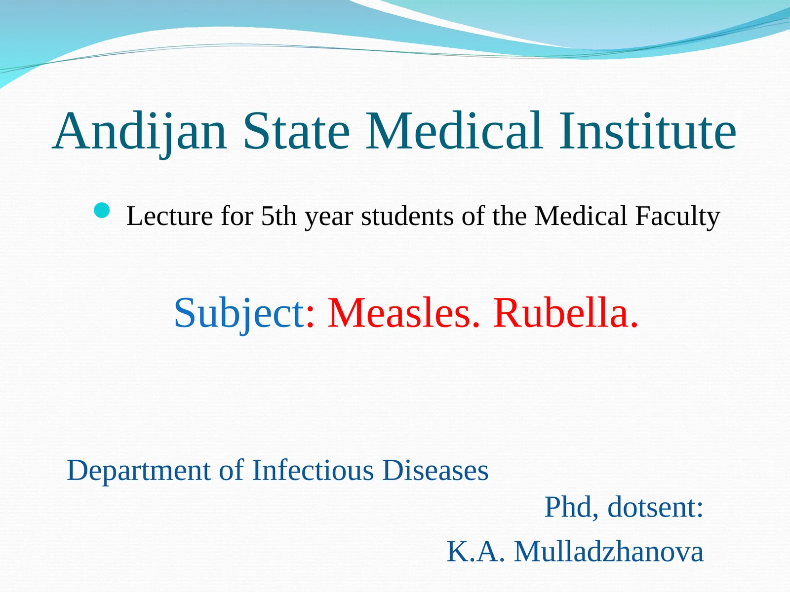 Measles. Rubella