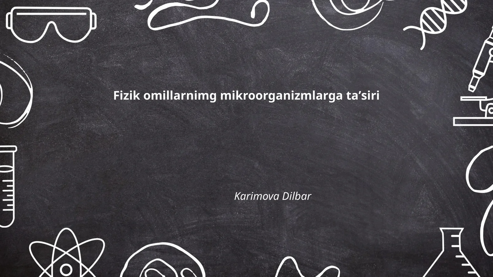 Fizik omillarnimg mikroorganizmlarga taʼsiri