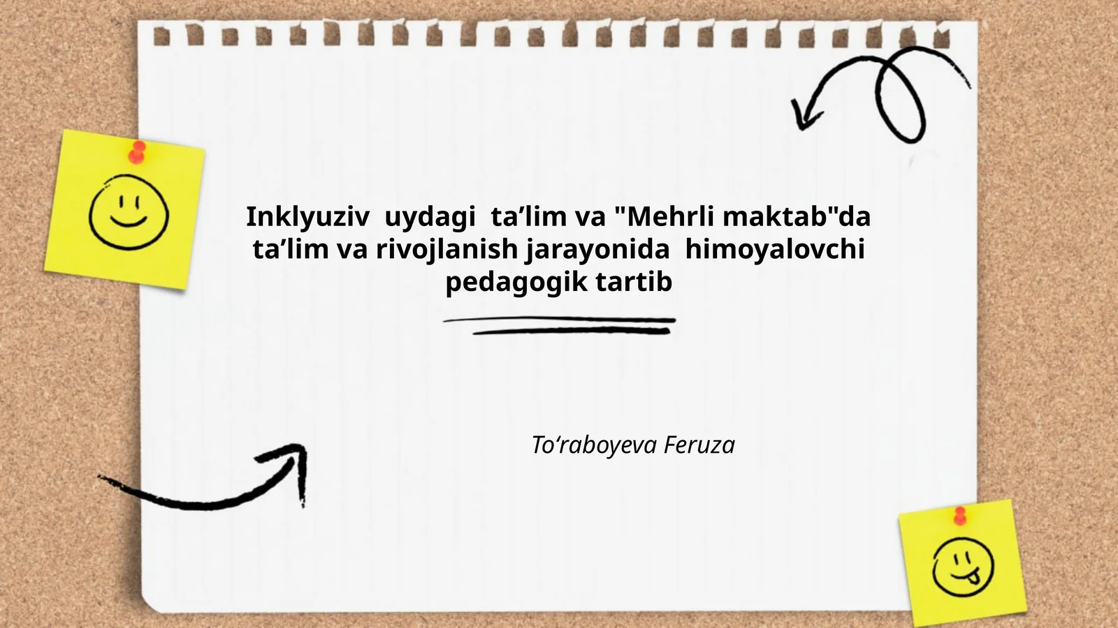 Inklyuziv uydagi taʼlim va "Mehrli maktab"da taʼlim va rivojlanish jarayonida himoyalovchi pedagogik tartib
