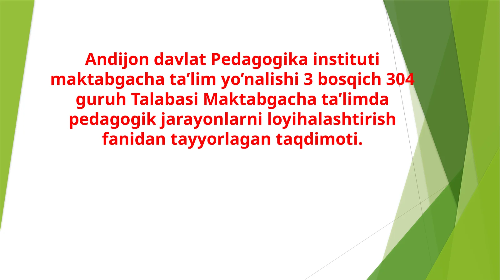 Maktabgacha ta'limda pedagogik faoliyatni tashkil etish fanidan tayyorlangan taqdimot