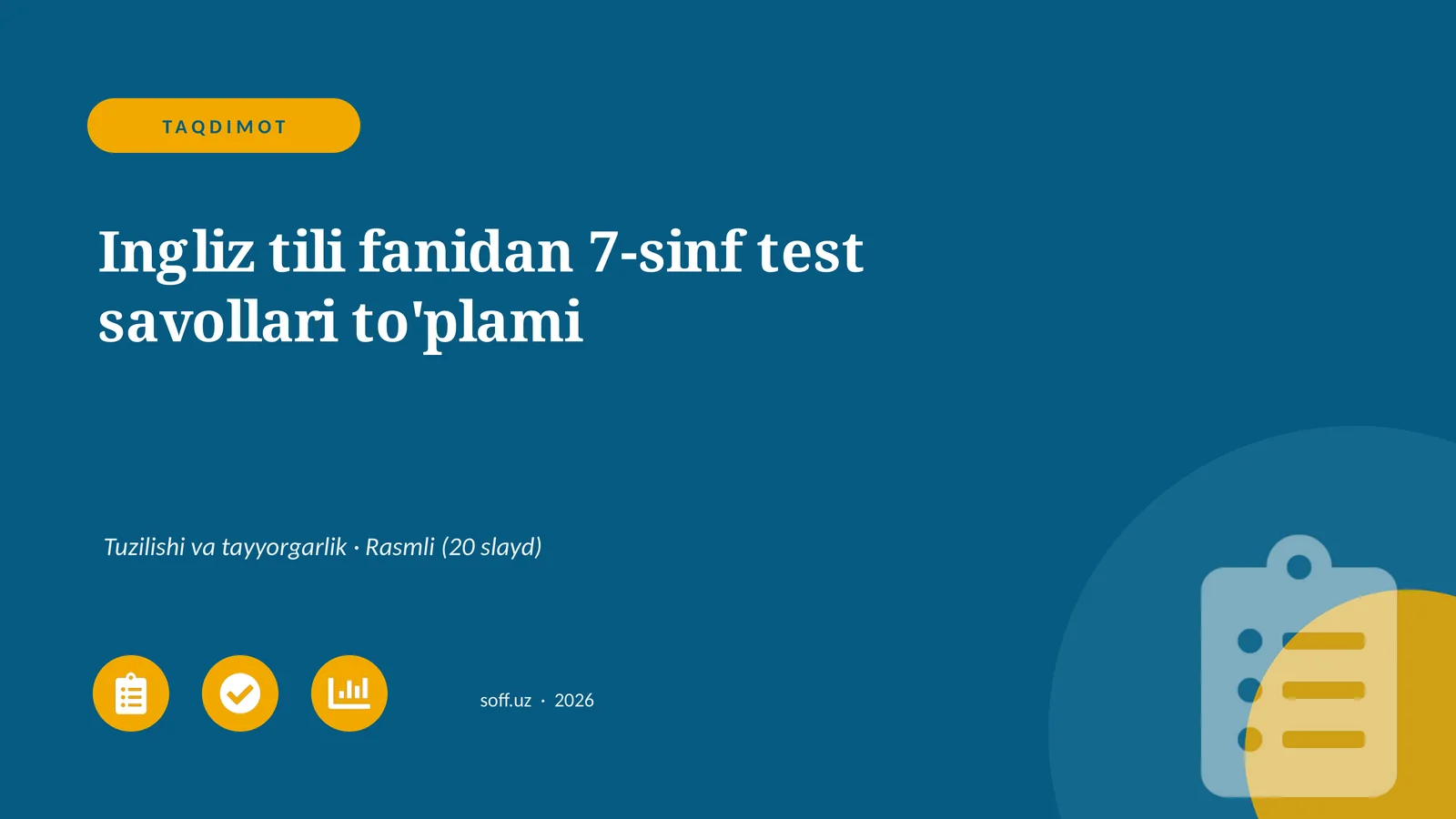 Ingliz tili fanidan 7-sinf test savollari to'plami