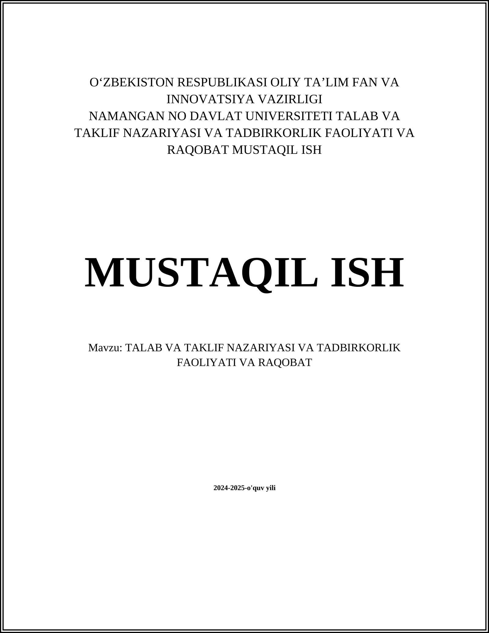 TALAB VA TAKLIF NAZARIYASI VA TADBIRKORLIK FAOLIYATI VA RAQOBAT MUSTAQIL ISH
