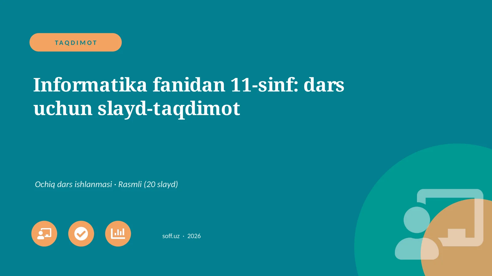Informatika fanidan 11-sinf: dars uchun slayd-taqdimot