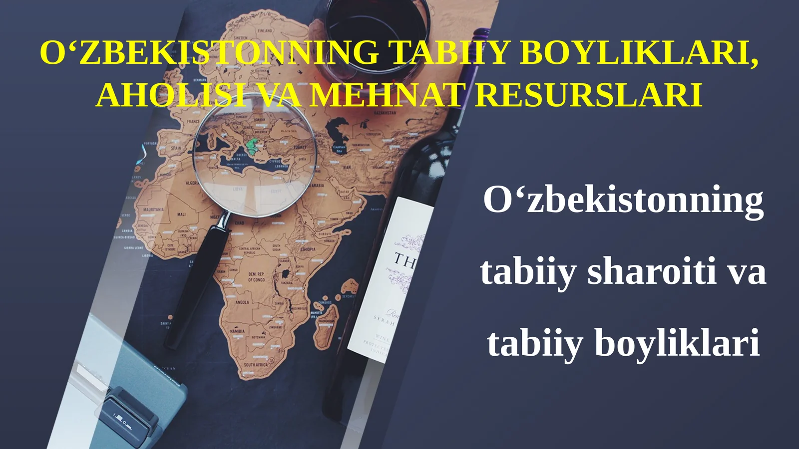 8-sinf Geografiya fanidan O'zbekistonning tabiiy sharoit va tabiiy boyliklari dars taqdimoti