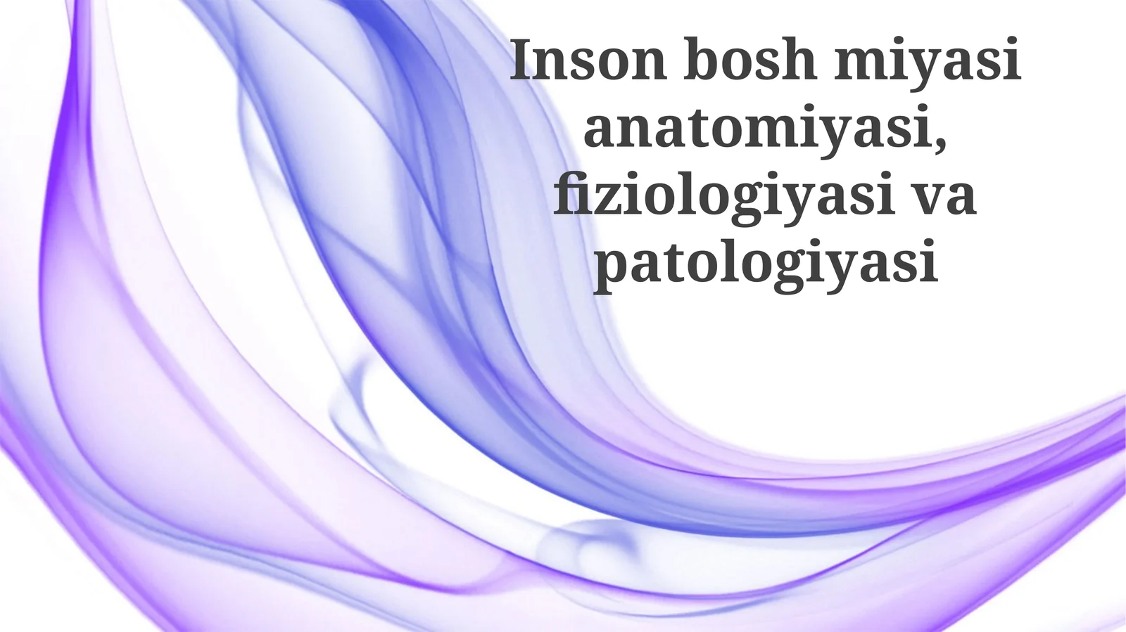 Inson miyasining fiziologiyasi