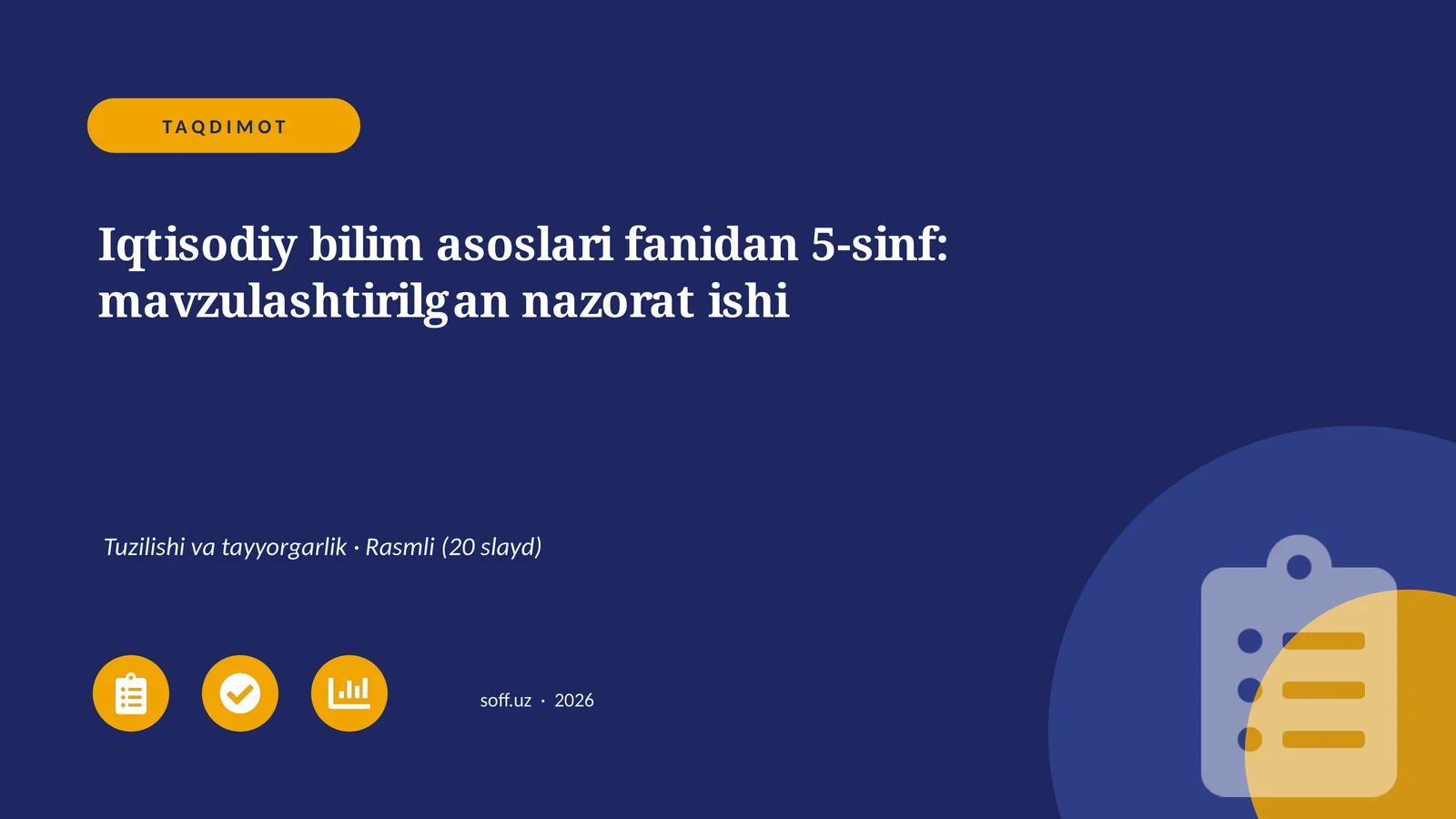 Iqtisodiy bilim asoslari fanidan 5-sinf: mavzulashtirilgan nazorat ishi