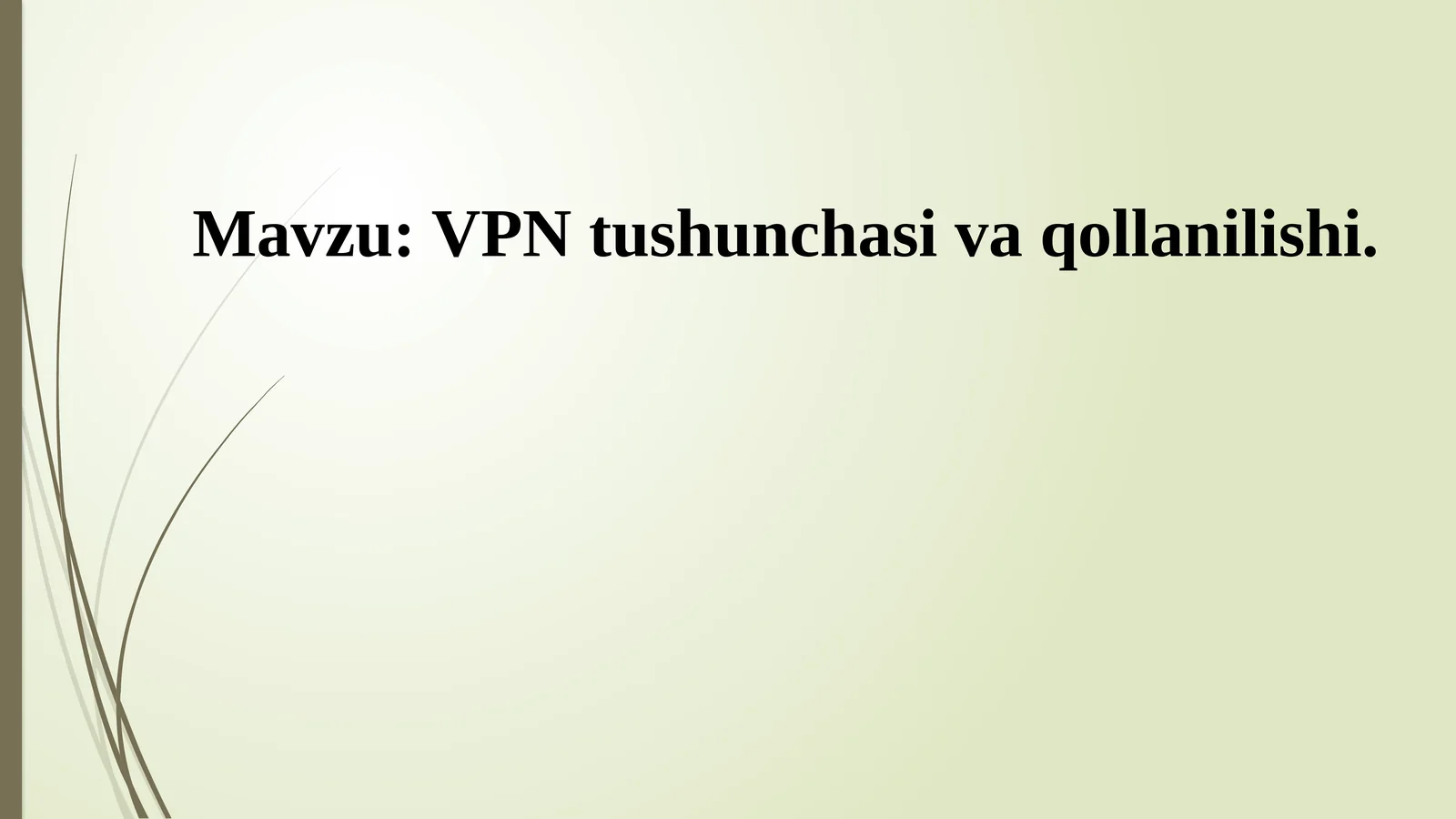 VPN tushunchasi va qollanilishi