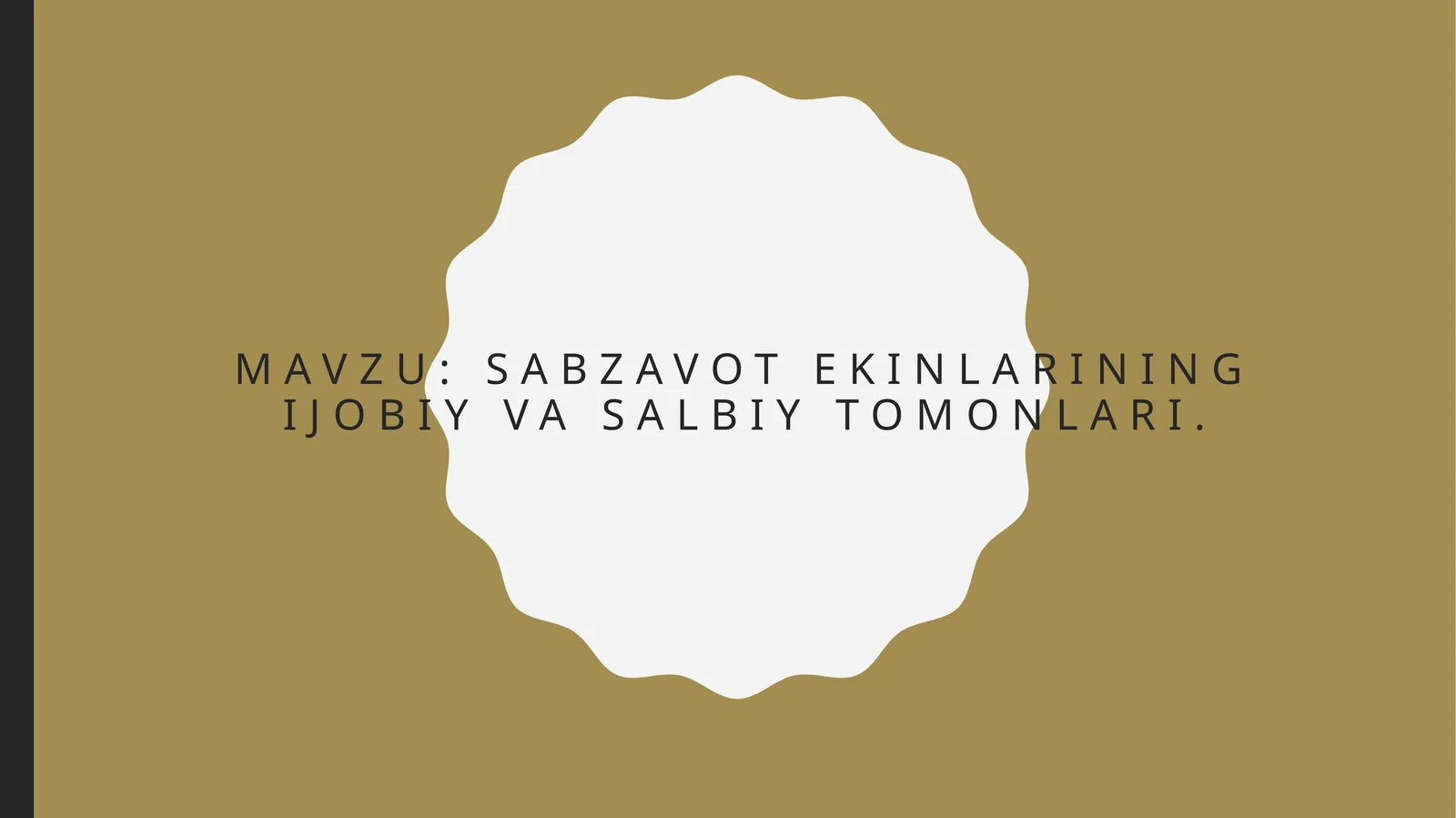 sabzavotekinlariningijobiyvasalbiytomonlari