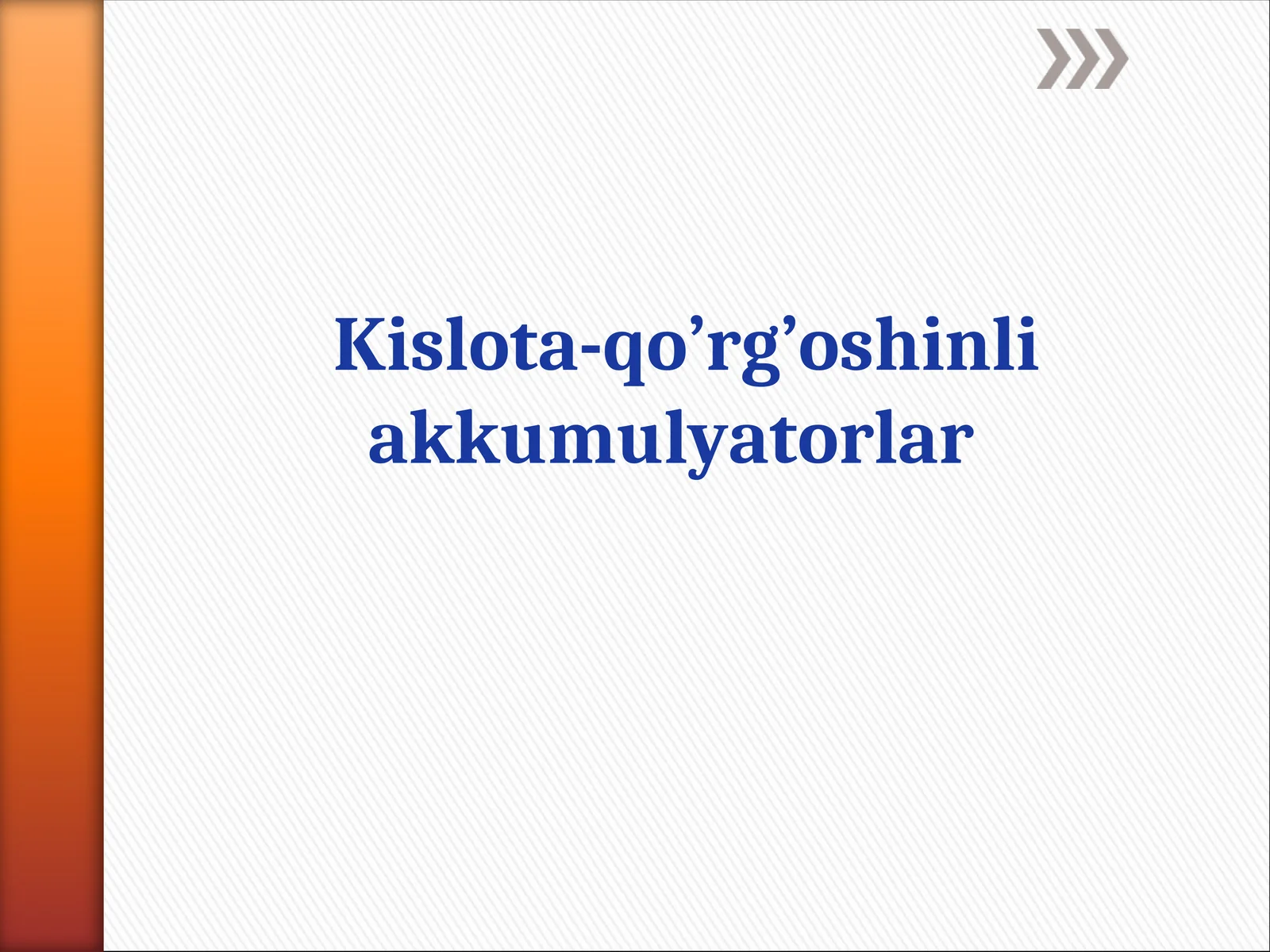 Kislota-qo’rg’oshinli akkumulyatorlar