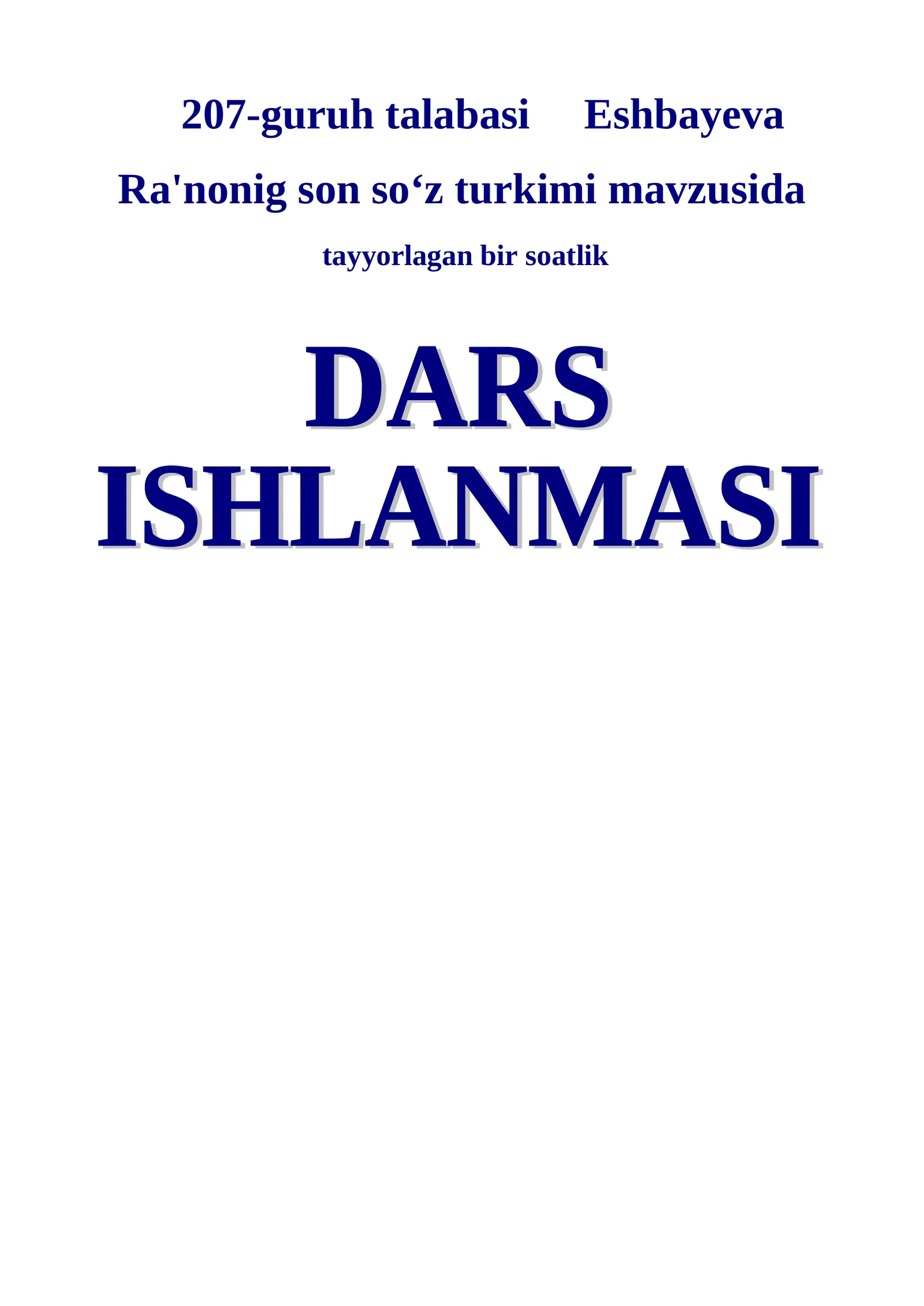 Son so‘z turkimi mavzusida tayyorlagan bir soatlik Darsning texnologik xaritasi
