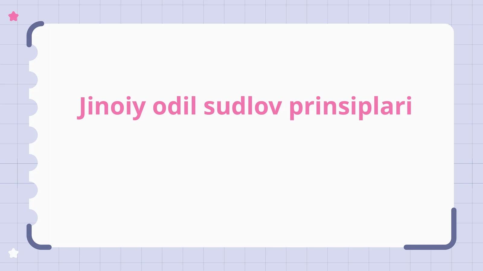 Jinoiy odil sudlov tamoyillariga kirish