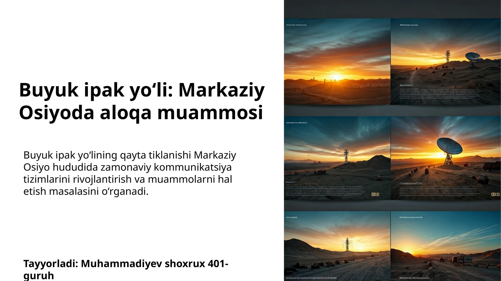 Buyuk ipak yo‘li: Markaziy Osiyoda aloqa muammosi