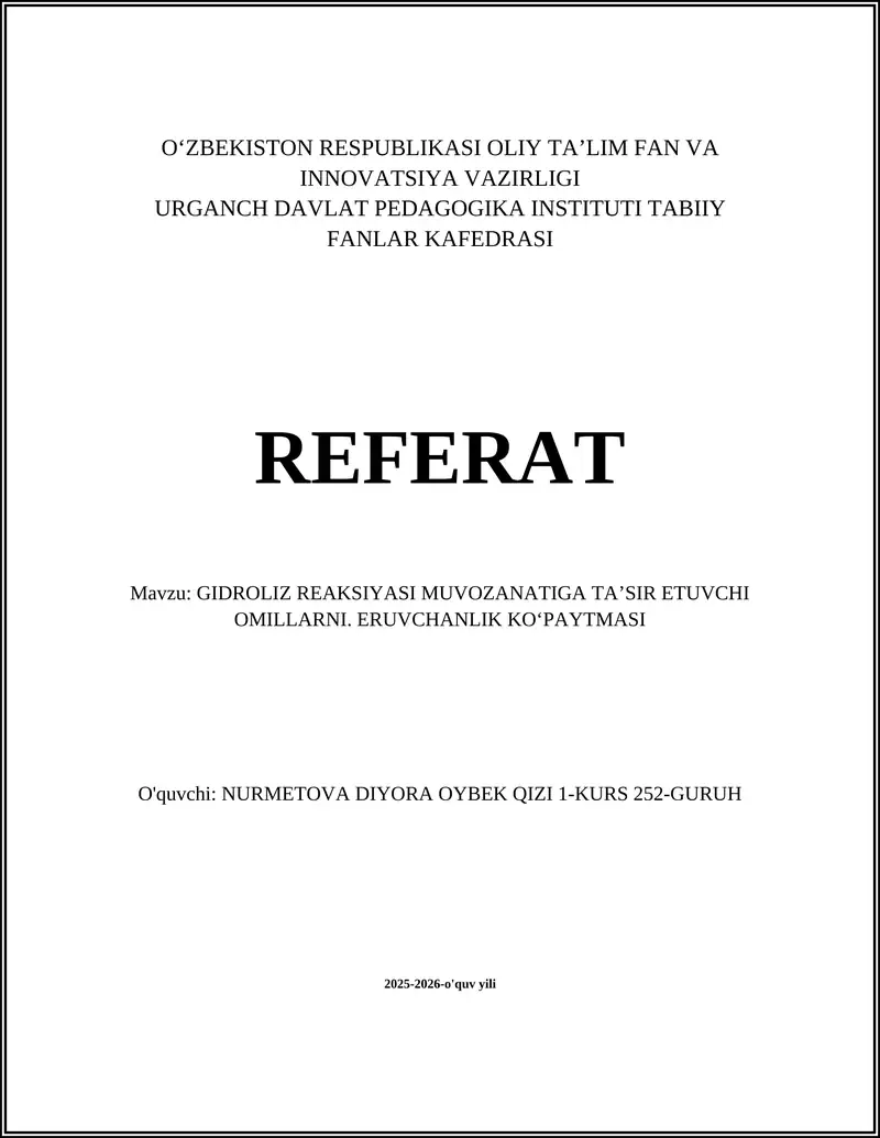 GIDROLIZ REAKSIYASI MUVOZANATIGA TAʼSIR ETUVCHI OMILLARNI. ERUVCHANLIK KOʻPAYTMASI