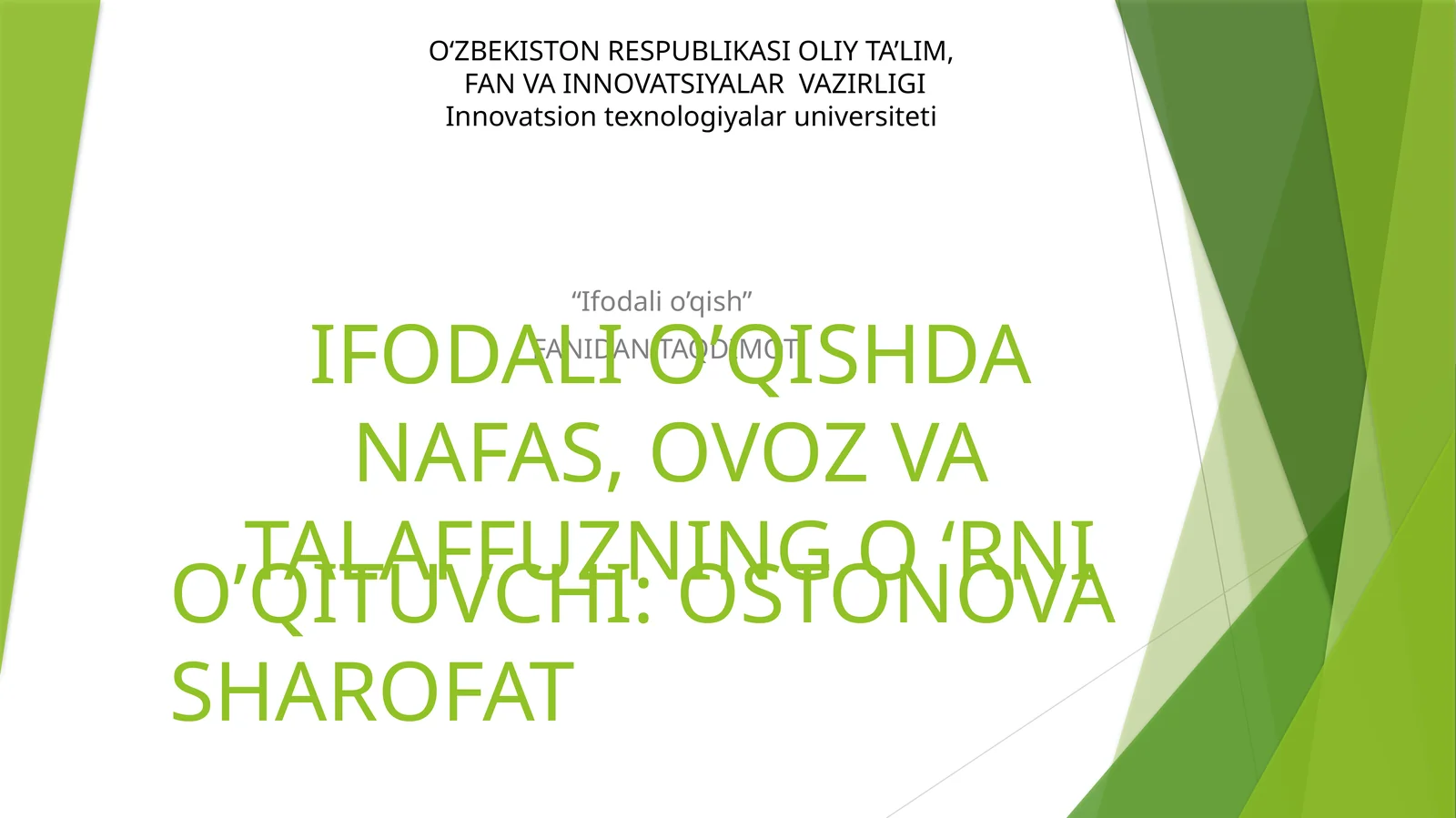 IFODALI O’QISHDA NAFAS, OVOZ VA TALAFUZNING O ‘RNI