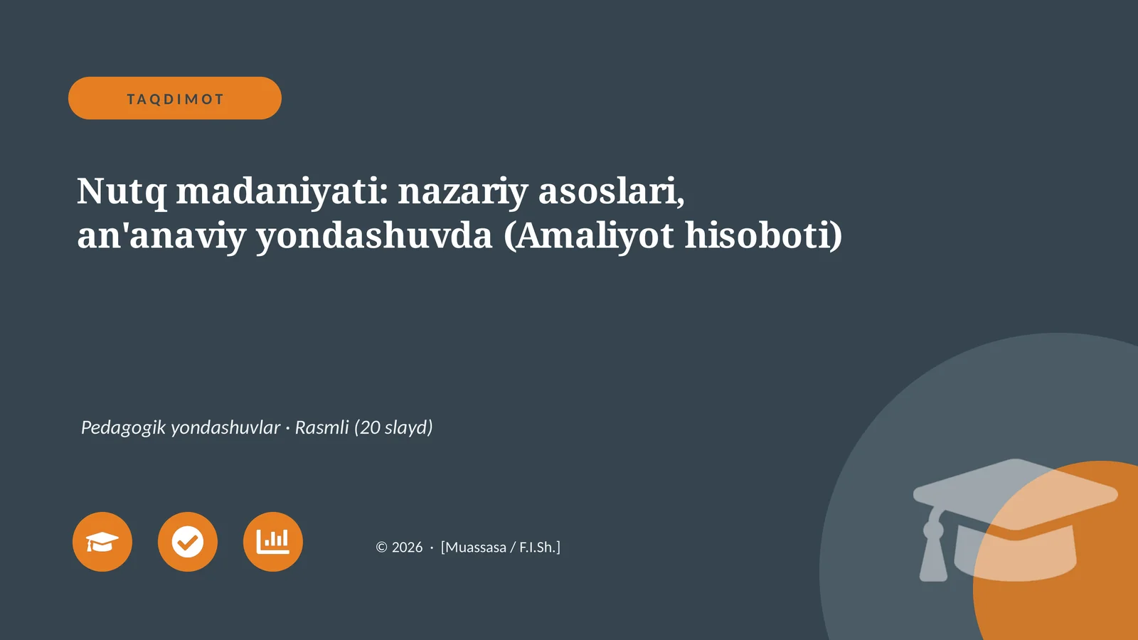 Nutq madaniyati: nazariy asoslari, an'anaviy yondashuvda (Amaliyot hisoboti)