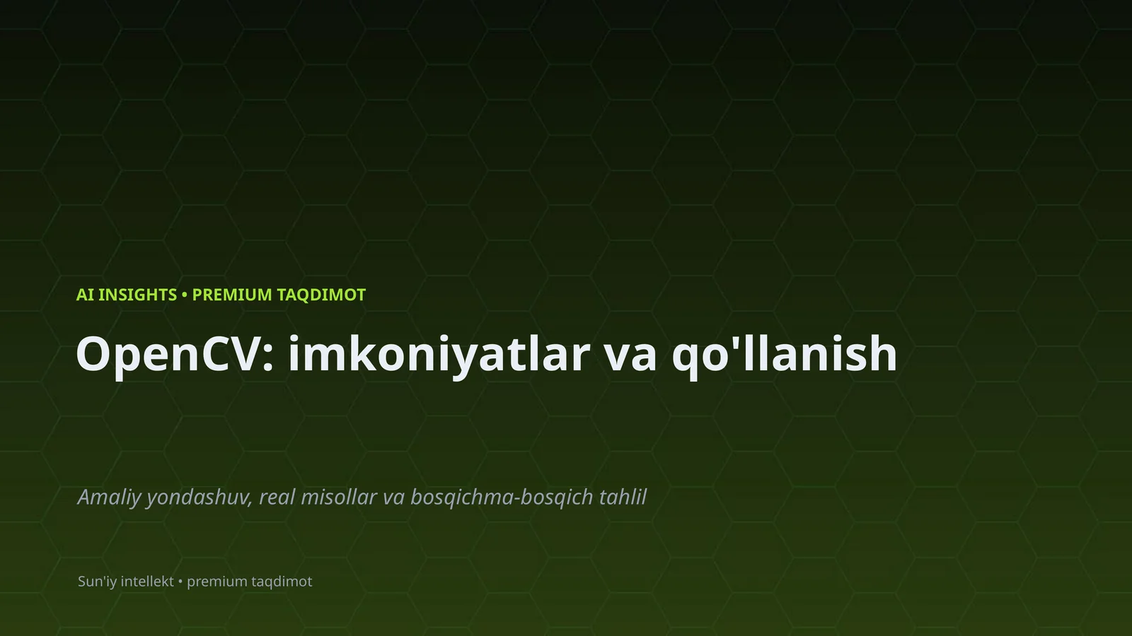 OpenCV: imkoniyatlar va qo'llanish