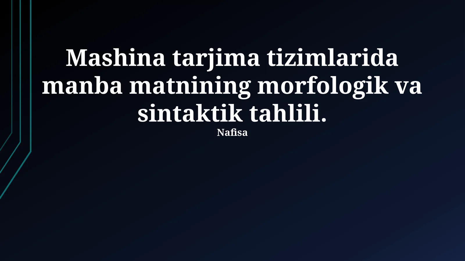 Mashina tarjima tizimlarida manba matnining morfologik va sintaktik tahlili