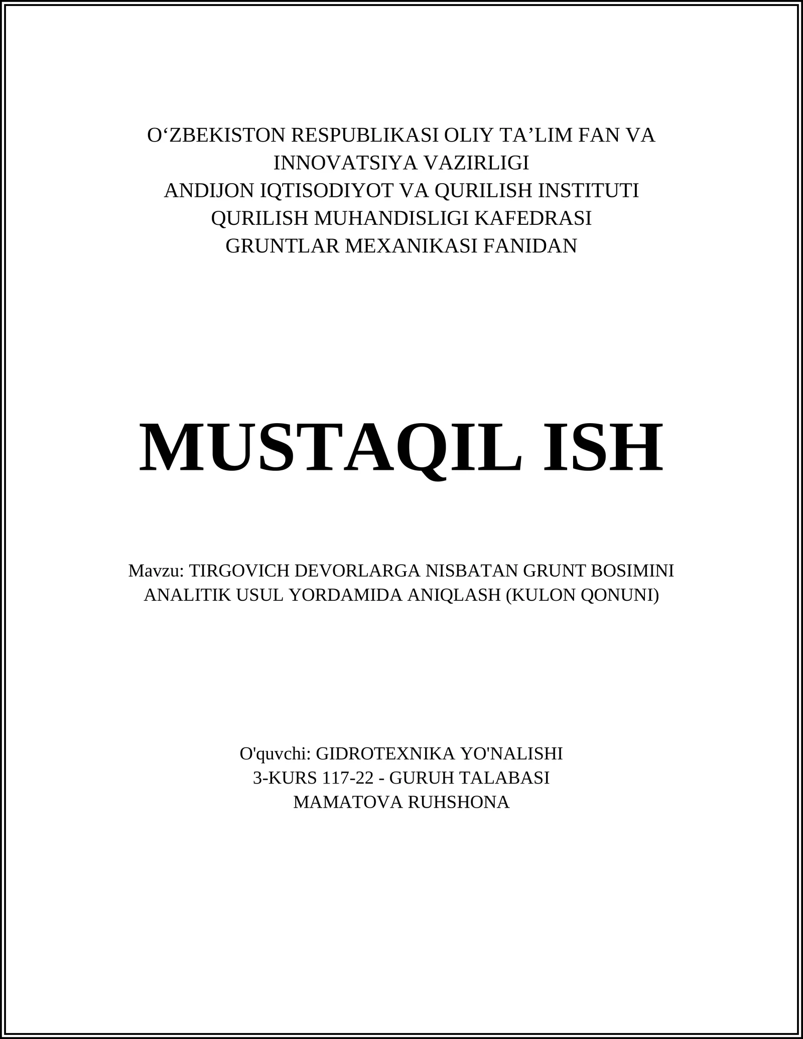 TIRGOVICH DEVORLARGA NISBATAN GRUNT BOSIMINI ANALITIK USUL YORDAMIDA ANIQLASH (KULON QONUNI)