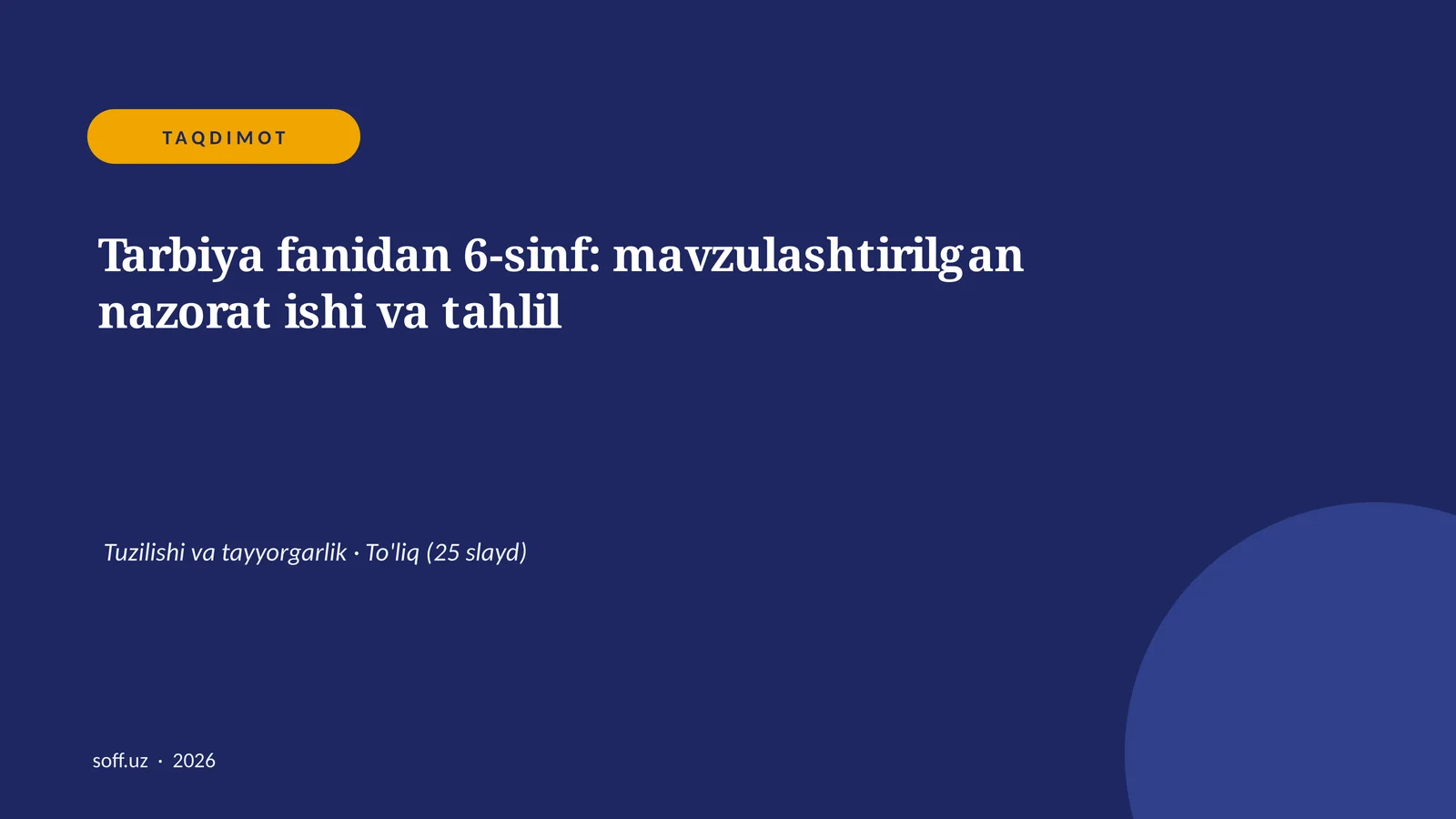 Tarbiya fanidan 6-sinf: mavzulashtirilgan nazorat ishi va tahlil