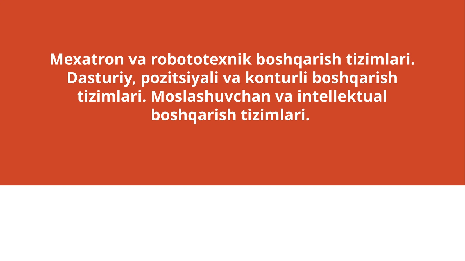 Mexatron va robototexnik boshqarish tizimlari